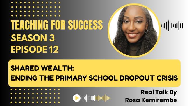 Embedded thumbnail for Shared Wealth: Ending the Primary School Dropout Crisis - Sn. 3 - Ep. 12